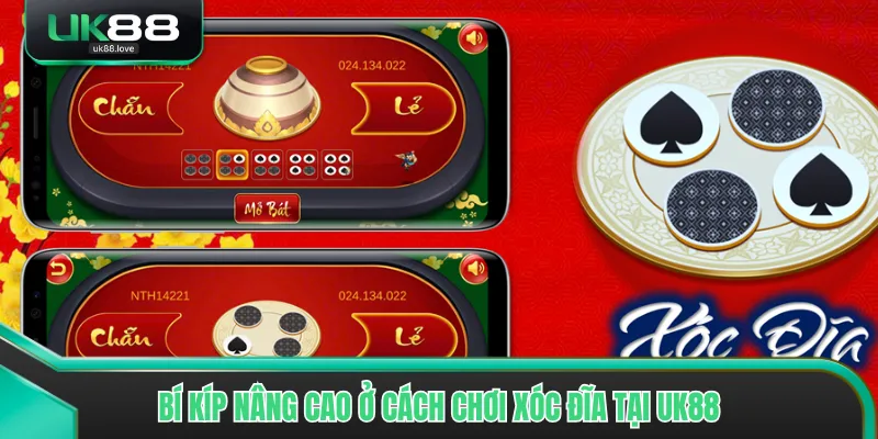 Bí kíp nâng cao ở cách chơi xóc đĩa tại UK88