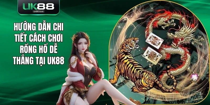 cách chơi Rồng Hổ